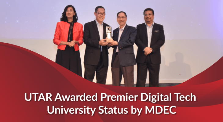 Universiti Tunku Abdul Rahman (UTAR) Awarded Premier Digital Tech University Status by MDEC