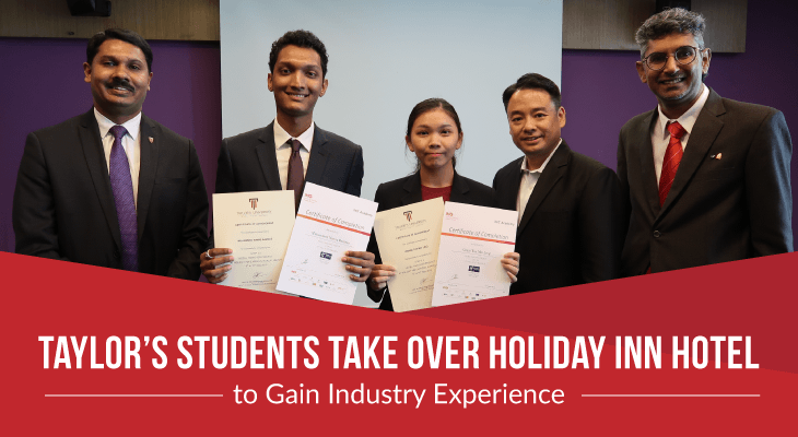 Taylor’s Students Take Over Holiday Inn Hotel to Gain Industry Experience