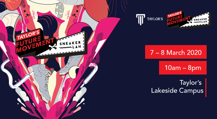 Step Into Your Future With Taylor’s Future Movement x Sneakerlah This 7 – 8 March